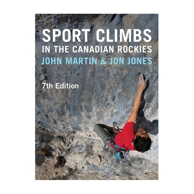 Sport Climbs in the Canadian Rockies - 7th Edition