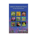 Cover of Edible & Medicinal Plants of the Northwest book