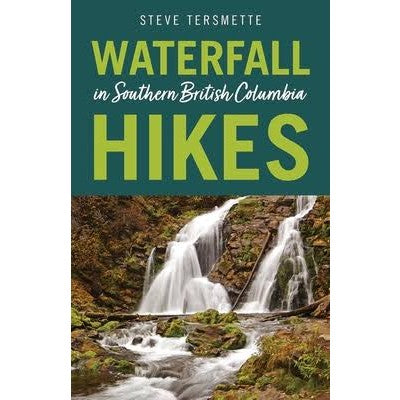 Cover of Waterfall Hikes in Southern British Columbia book