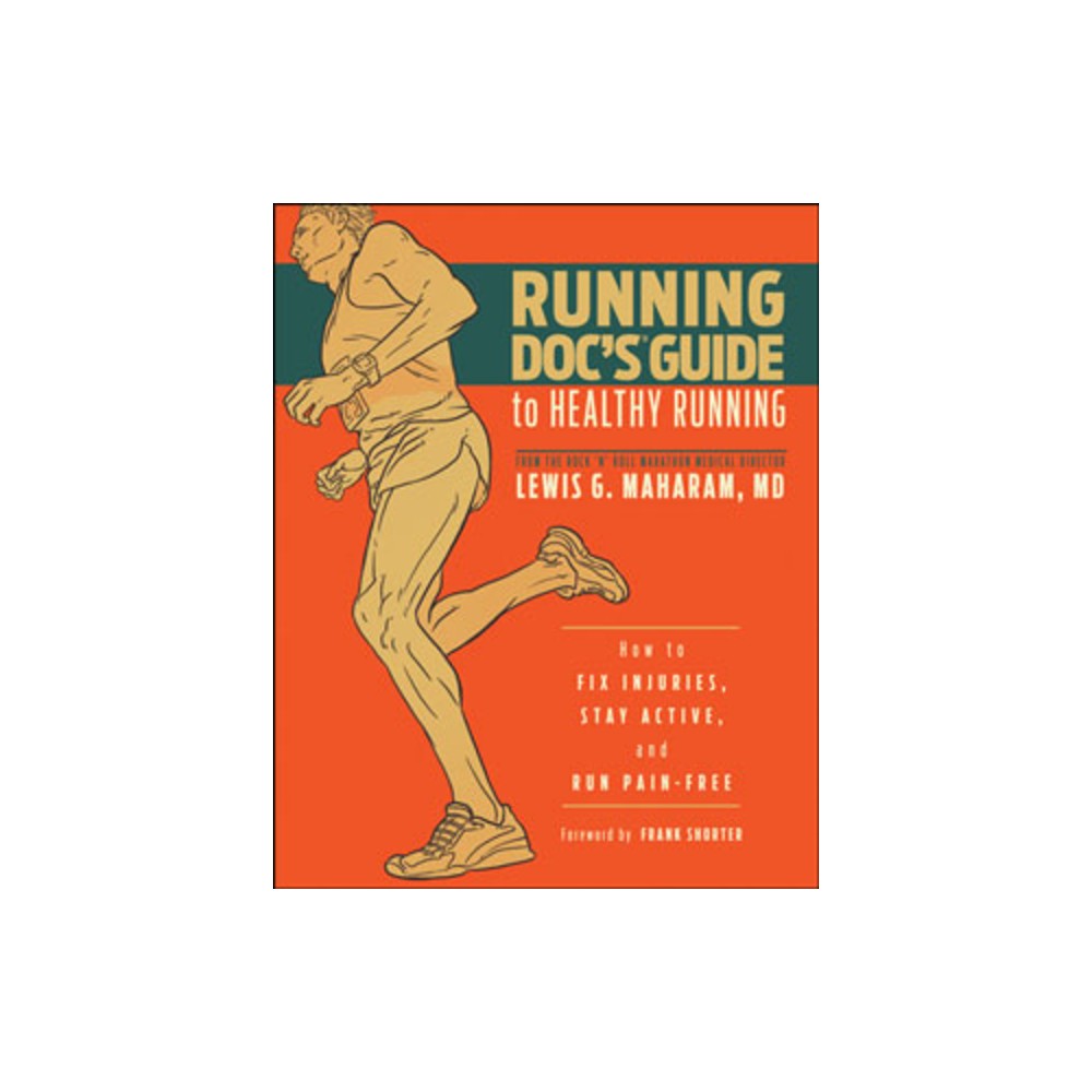 Running Doc's Guide To Healthy Running